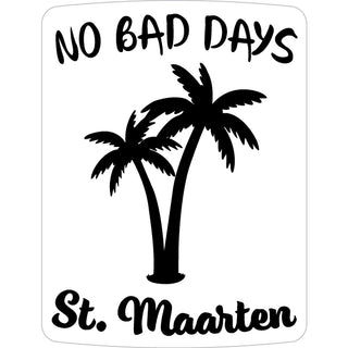 ST MAARTEN PALMS NO BAD DAYS Sticker