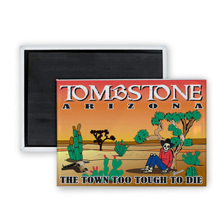 Tombstone Arizona The Town Too Tough To Die Rectangle Badge Magnet