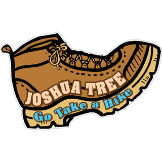 Joshua Tree  CA   Go Take a Hike Boot Sticker