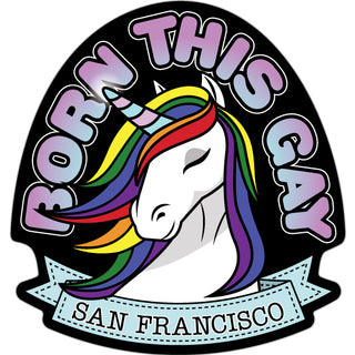 San Francisco   Born This Gay Unicorn Sticker
