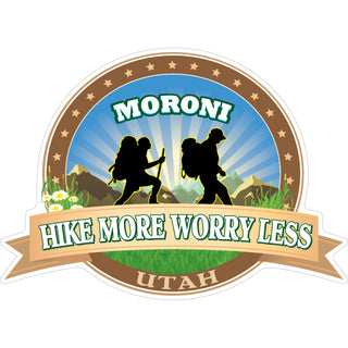 Moroni  Utah   Hike More Worry Less Sticker