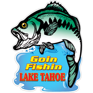 Lake Tahoe   Goin Fishin Bass Sticker