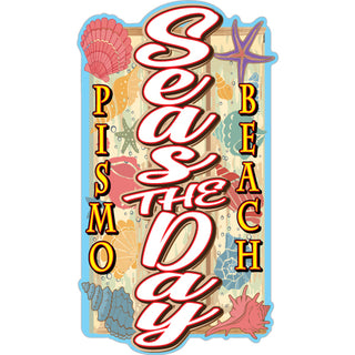 Pismo Beach   Seas the Day Sticker