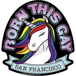 OK4 San Francisco  CA Born this Gay Unicorn (01094) Sticker