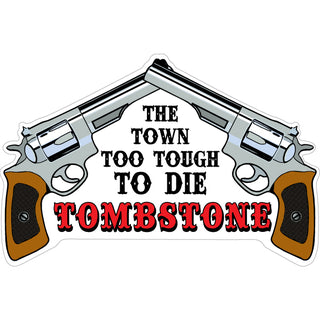 Tombstone  AZ Right to Bear Arms Pistols Sticker