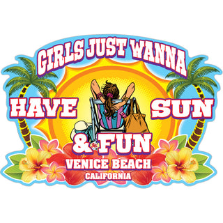 Venice Beach  California   Girls Just Wanna Have Sun and Fun Sticker
