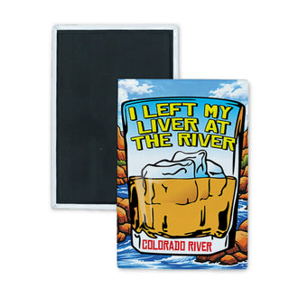 Colorado River   Left My Liver At The River Rectangle Badge Magnet