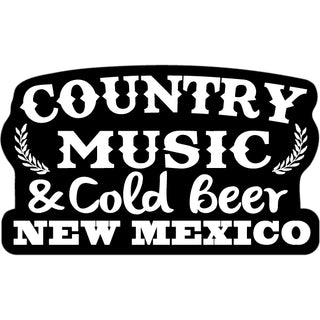 New Mexico   Country Music &and Cold Beer Sticker
