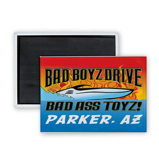 Parker  AZ   Bad Boyz Drive Rectangle Badge Magnet