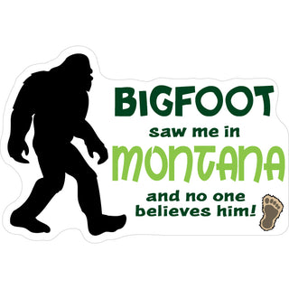 OK4 Montana Bigfoot Saw Me Sticker