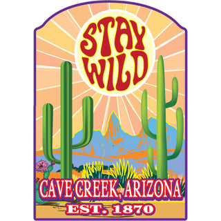 Cave Creek  Arizona est. 1870   Stay Wild Sun Cactus Sticker