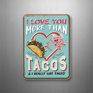 I Love You More Than Tacos 3D Magnet