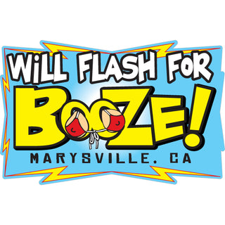 OK4 Marysville CA Flash for Booze (00446) Sticker