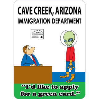 Cave Creek  Arizona   Alien Area 51 Immigration Dept Sticker